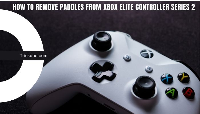 How to Remove Paddles From Xbox Elite Controller Series 2