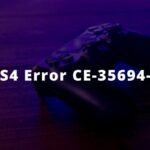 How to Fix PS4 Error CE-35694-7