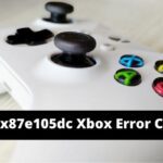 Fix 0x87e105dc Xbox Error Code
