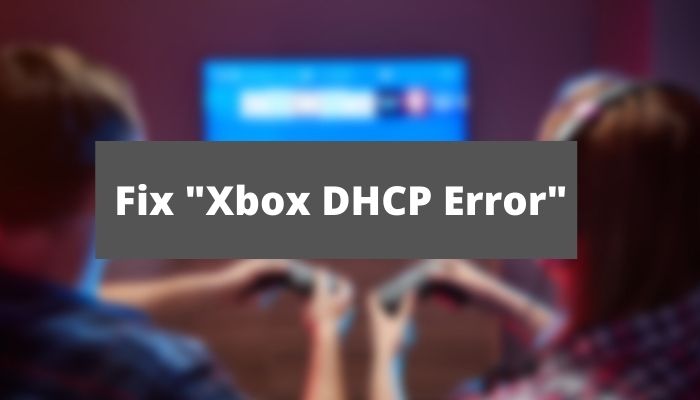 Fix "Xbox DHCP Error"