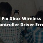 Fix Xbox Wireless Controller Driver Error